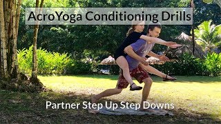 AcroYoga Tutorial - Partner Step Up Step Downs (Partner Workout)