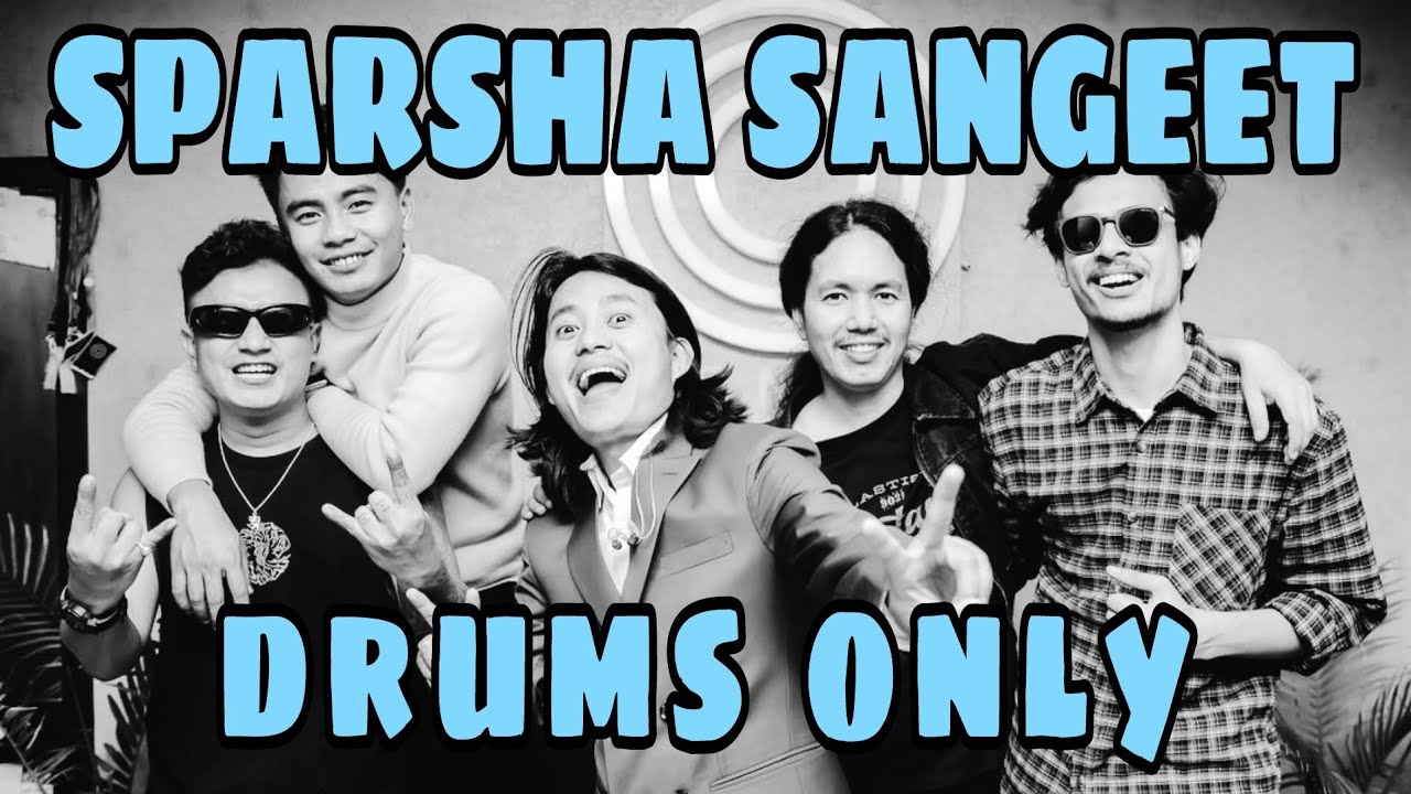 SPARSHA SANGEET - PURNA RAI & DAJU BHAI - DRUMS ONLY (130 BPM) 