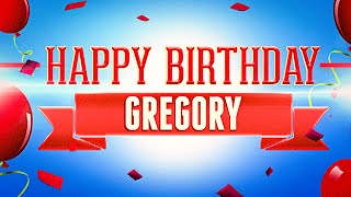 Happy Birthday Gregory