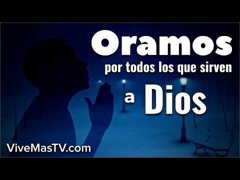 espiritu santo musica Oramos por todos los que sirven | Vigilia de Oracion