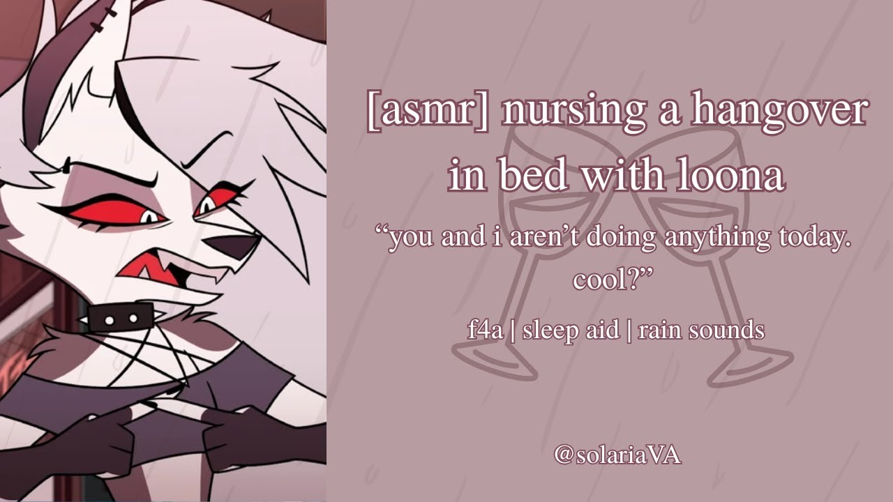 [ASMR] Nursing A Hangover in Bed With Loona [Helluva Boss] [Loona x Listener] [Sleep Aid]