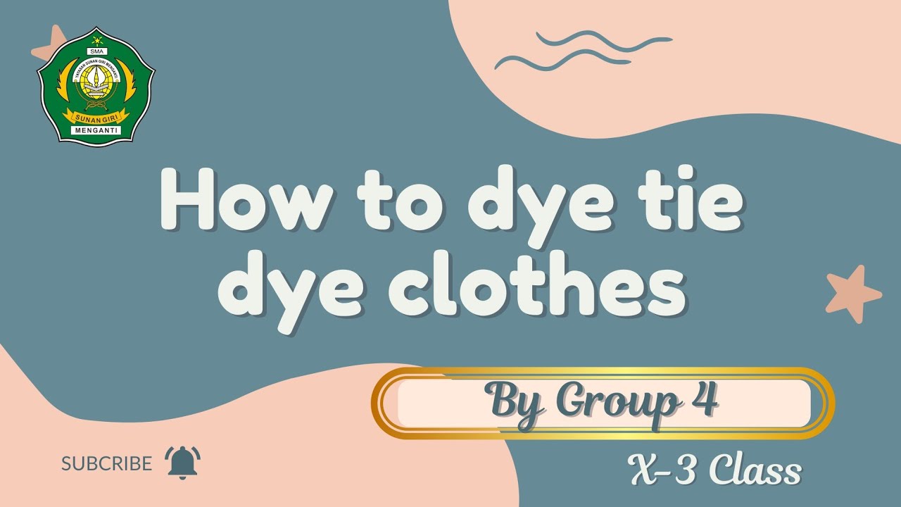 How to dye tie dye clothes By Group 4 (X3 Class) YouTube