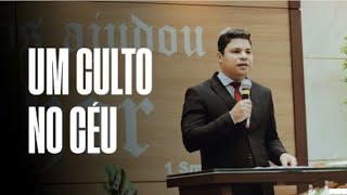 Pr. Eliel Silva | Um Culto no Céu | IADESL 2022