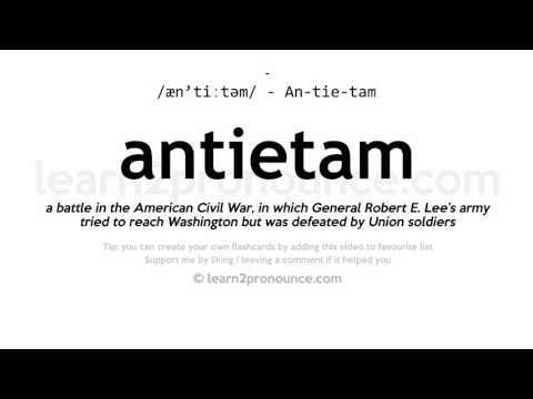 Pronunciation of Antietam | Definition of Antietam