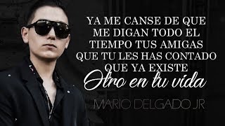 (LETRA) ¨YA ME CANSÉ¨ - Mario Delgado Jr (Lyric Video) chords