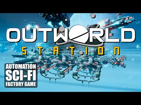 Dieses Sci-Fi Space Automation & Factory Game macht einfach Spaß! | OUTWORLD STATION