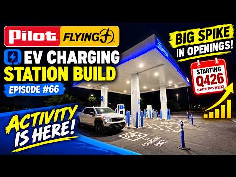 Pilot & Flying J EV Charging: BIG Spike in Station Openings Is Coming! | Update #66