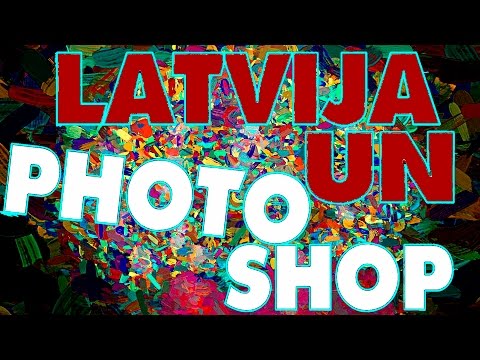 VAI LATVIJĀ MĀK LIETOT PHOTOSHOP?