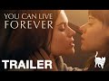 YOU CAN LIVE FOREVER Trailer Peccadillo Pictures 