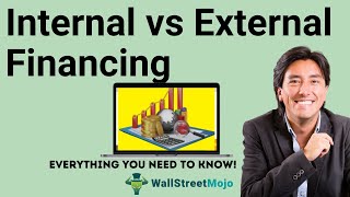 Internal vs External Financing | Know the Top Differences!