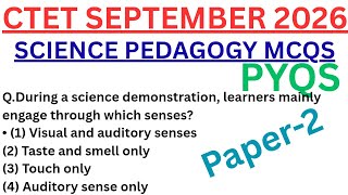 SCIENCE PEDAGOGY QUESTIONS II CTET SEPTEMBER 2026 II IMPORTANT QUESTIONS II SELECTED QUESTIONS II P2