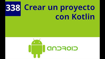 Capítulo 338 - Crear un proyecto con Kotlin en Android Studio 3.1
