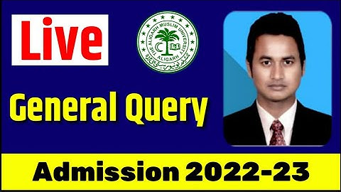 AMU JAMIA BHU Admission 2022-23 General Query | Bhu Entrance Exam 2022 | Jamia Entrance Exam 2022