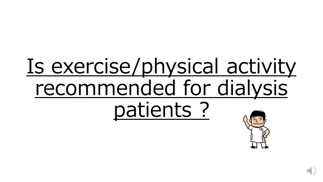 Is exercise physical activity for dialysis patients? YouTube