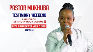 TESTIMONY WEEKEND WITH PASTOR MUKHUBA | 01 JUNE 2024