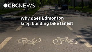 Why does Edmonton keep building bike lanes?