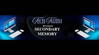 8th Lecture | Secondary Memory Explained (Hard Disk, USB, CD/DVD) – Tech Taleem