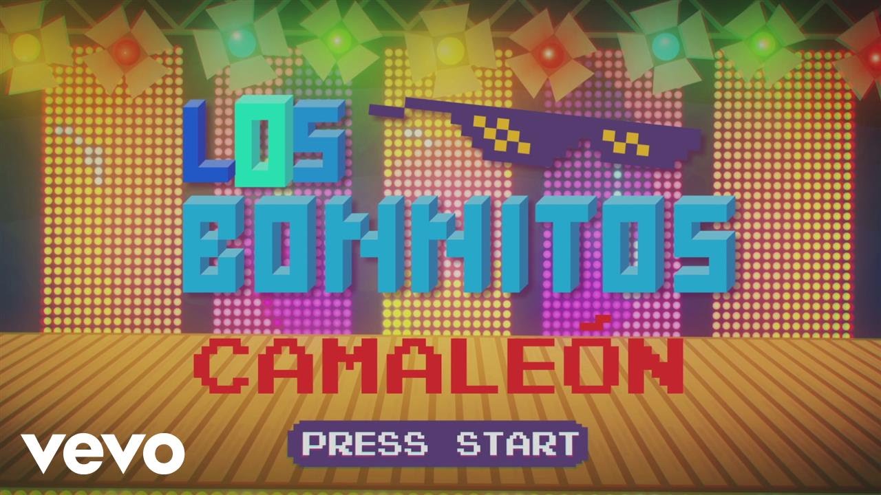 Los Bonnitos - Camaleón