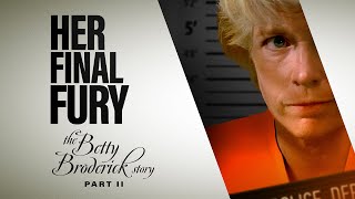 Her Final Fury Betty Broderick Pt 2 Feature | Full HD Movie | Drama Movie