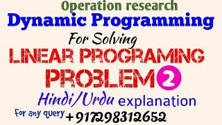 Dynamic Programming for Solving LINEAR PROGRAMING PROBLEM Hindi/Urdu Problem 2 operation research