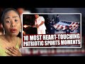 Top 10 Most Patriotic Moments in Sports History | Reaction