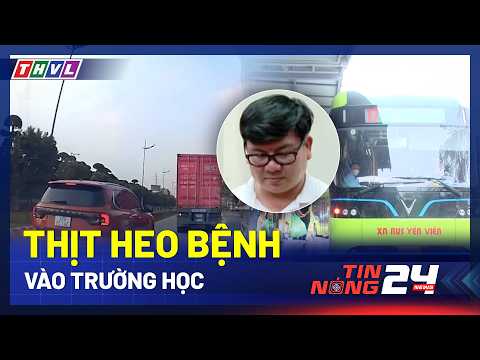 Thịt heo bệnh vào trường học | Thực phẩm giả bị đề nghị truy tố | Dịch sởi tăng | TIN NÓNG 02/4/2026