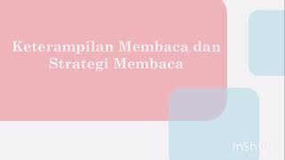 KETERAMPILAN MEMBACA DAN STRATEGI MEMBACA