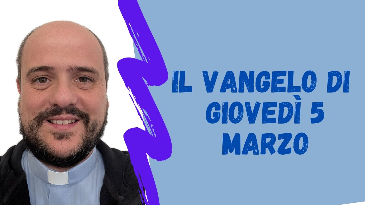 Il VANGELO di giovedì 5 marzo -  Lc 16,19-31: Il povero con un nome e il ricco senza
