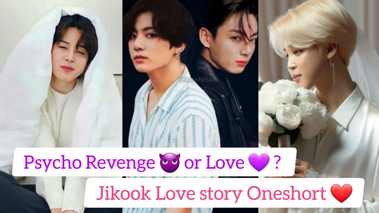 Psycho Revenge 😈 or Love 💜 He have 2 personality unique Love story Oneshort 💕 #jikookff