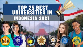 Top 25 Best Universities In Indonesia 2021‼️😱 - (Webometrics Rank)