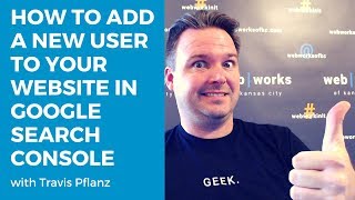 How to Add a User for Your Website on Google Search Console