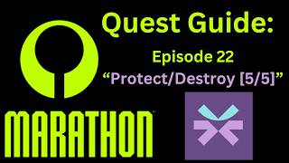 Marathon Contract Guide: Protect/Destroy [5/5]