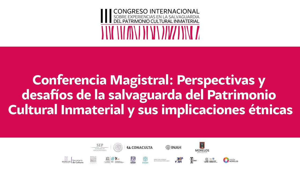 zonasinhunter Conferencia Magistral: Perspectivas y desafíos de la salvaguarda del Patrimonio Cultural Inmaterial