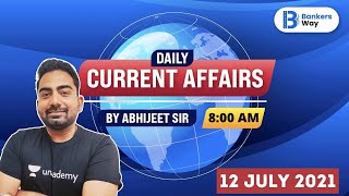 8 AM - Daily Current Affairs 2021 | Current Affairs by Abhijit Mishra | 12 July Current Affairs 2021