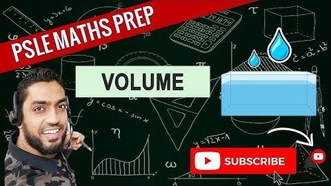 Volume | Learn Problem Sums | PSLE MATHS PREP