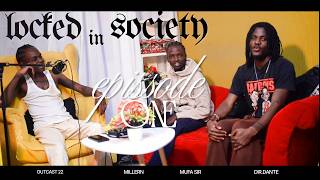 Locked in society Podcast (Session one Epis 1) [BBL LIFESTYLE]