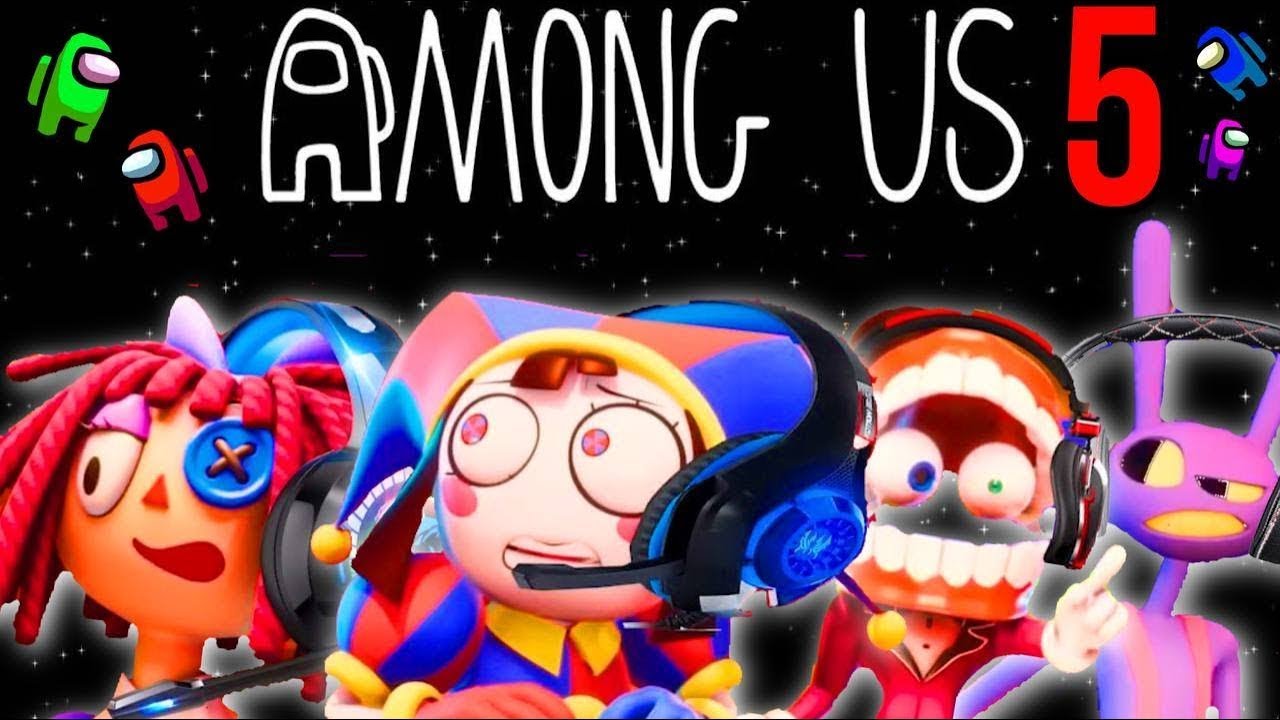 The Amazing Digital Circus Characters Play Among Us (Part 5)!