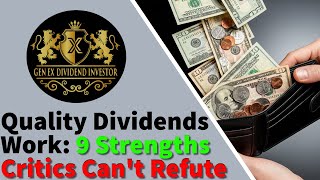 Quality Dividends Work: 9 Strengths Even Critics Can't Refute
