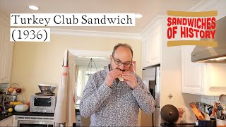 Turkey Club Sandwich 1936 On Sandwiches Of History