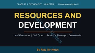 NCERT Class 10 Resource and Development by Raja Sir Notes