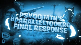 PsyQo Mtn - #Parallel100kRC Final Response!!!