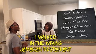 I walked into the wrong Jamaican restaurant