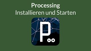 Processing installieren und starten
