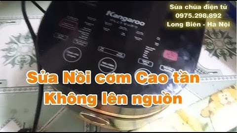 Nồi cơm điện cao tần không lên nguồn, Sửa nồi cơm điện cao tần Kangaroo KG559N