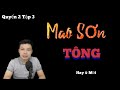 [Quyển 2 Tập 3] Truyện Ma: Mao Sơn Tông - Truyện Ma Thầy Pháp Mới Nhất MC Đình Soạn Kể