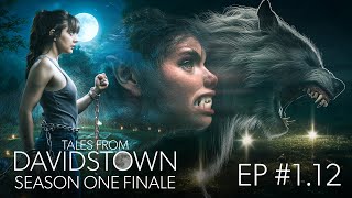 Tales From Davidstown - Will Emilys Werewolf Take Control? - Ep 12