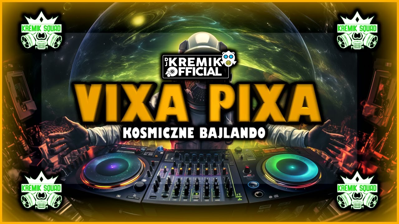 VIXA PIXA -❤️🎵✈ KOSMICZNE BAJLANDO❤️🎵✈ ✈VIXA VIXUNIA✈