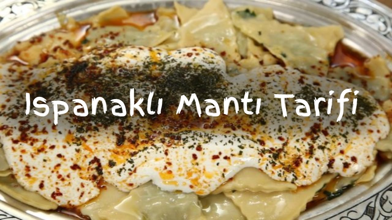 ispanakli manti tarifi youtube mama tarifleri tarifler manti