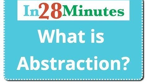 Software Design - What is Abstraction?