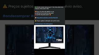 🇧🇷 Monitor Gamer Samsung 24" FHD 75Hz HDMI VGA Freesync Preto Série T350💥#ondecomprar #monitorgamer